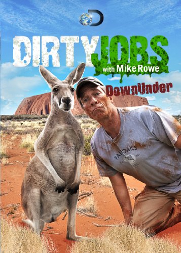 Dirty Jobs Down Under Dirty Jobs Down Under
