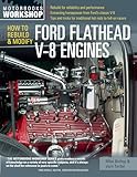 ford flathead motor Motorbooks International How to Rebuild and Modify Ford Flathead V-8 Engines: Everything You Need to Know to Choose, Buy, and Build the Ultimate Flathead V-8 (Motorbooks Workshop)