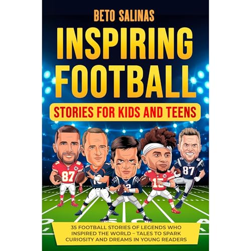 Inspiring Football Stories for Kids and Teens by Beto Salinas episode artwork