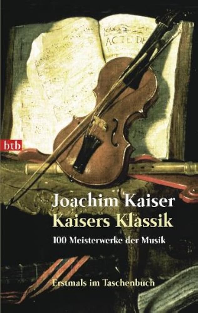 希少　Joachim Kaiser Kaisers Klassik csm_erlebte-musik-von-bach-bis