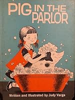 Pig in the parlor B0007E9VVS Book Cover