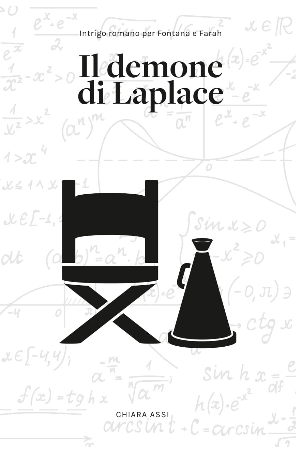 Il demone di Laplace: Intrigo romano per Fontana e Farah (La spia senza nome)