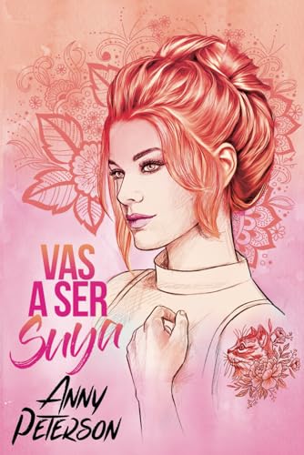 Vas a ser Suya