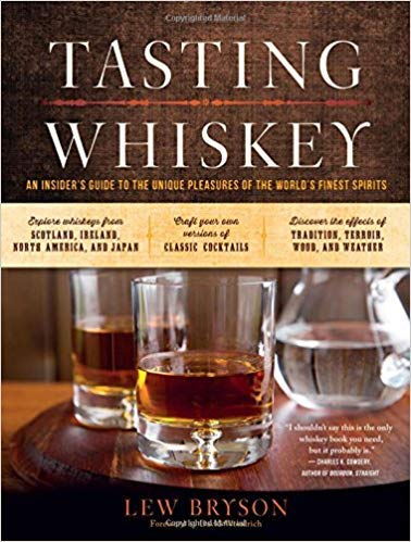 [1612123015] [9781612123011] Tasting Whiskey: An Insider's Guide to the Unique Pleasures of the World's Finest Spirits-Paperback