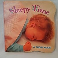 Sleepy Time (Pudgy Board Book) 0448405245 Book Cover