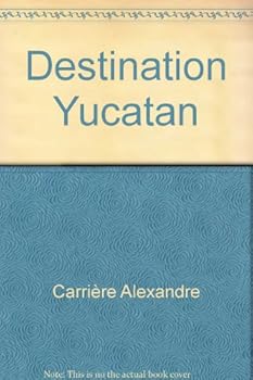 Paperback destination yucatan [French] Book