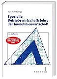 spezielle betriebswirtschaftslehre der immobilienwirtschaft pdf  Spezielle Betriebswirtschaftslehre der Immobilienwirtschaft: Mit Beilage zur WEG-Änderung 2007