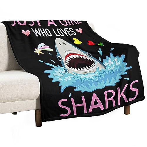 Just A Girl Who Love Sharks Decke, lustige Haie, Dekor, Überwurfdecke, Geschenke für Mädchen Jungen, super warm, weich, Plüsch, leicht, Fleece, Flanell, Decke, Couch, Bettwäsche, Decke für Kinder,