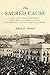The Sacred Cause: The Abolitionist Movement, Afro-Brazilian Mobilization, and Imperial Politics in Rio de Janeiro