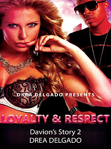 Loyalty & Respect: Davion's Story 2