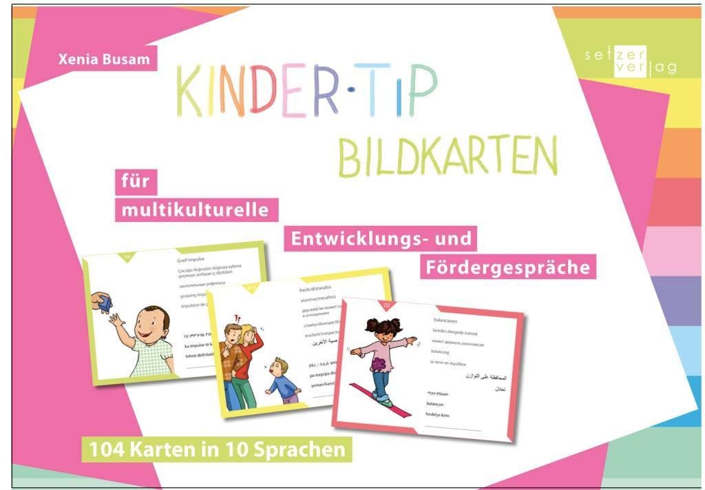 Kinder-TıP Bildkarten: für multikulturelle Entwicklungs- und Fördergespräche: für multikulturelle Entwicklungs- und Fördergespräche. 104 Karten in 10 ... Verständigungshilfen für das Elterngespräch)