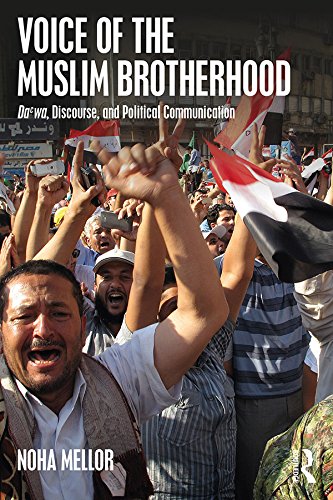 Voice of the Muslim Brotherhood: Da'wa, Discourse, and Political Communication      Kindle Edition