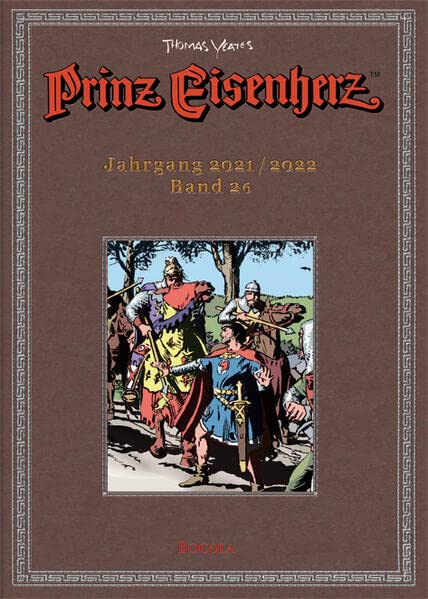 Prinz Eisenherz. Yeates-Jahre Bd. 26: Jahrgang 2021/2022: Bd. 26: Jahrgang 2021/2022