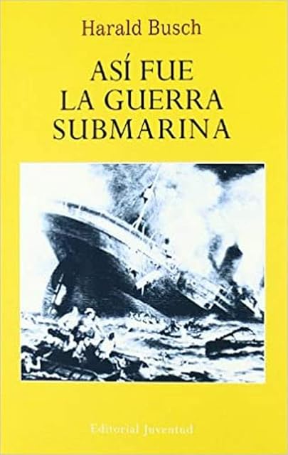 Portada de Asi Fue la Guerra Submarina