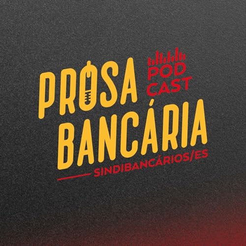 Banc&aacute;rio ou vendedor, qual o futuro da categoria banc&aacute;ria? Ep#06