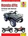 Honda ATVs Foreman and Rubicon '95 to '11 (Haynes Service & Repair Manual)