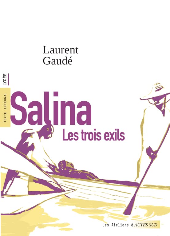 Salina: les trois exils (le récit)