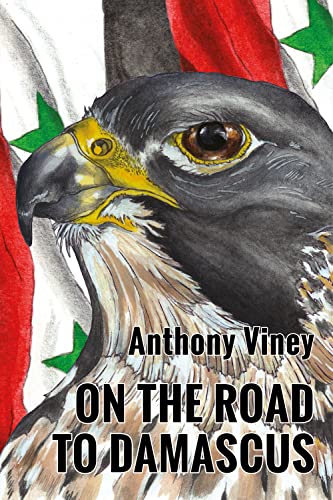 On the Road to Damascus (English Edition)