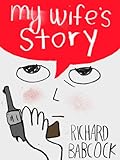 My Wife's Story (Kindle Single)