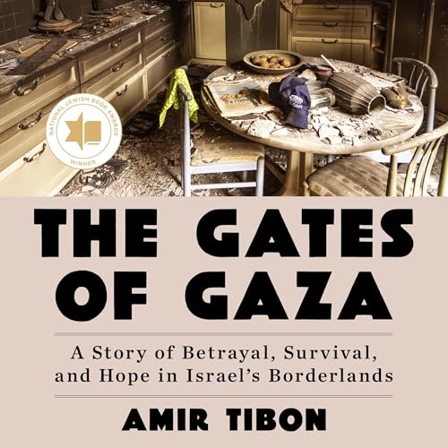 The Gates of Gaza Audiolibro Por Amir Tibon arte de portada