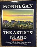 Monhegan: The Artists' Island - Jane Curtis, Will Curtis, Frank Lieberman 