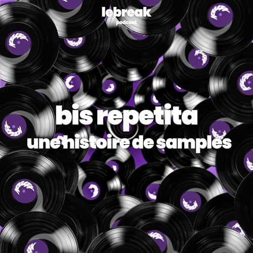 Bis repetita : Une histoire de samples