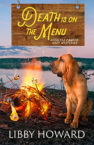 Death Is On The Menu (Reckless Camper Cozy Mysteries Book 2) (English Edition)