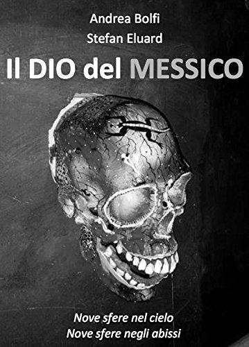 Il Dio del Messico Il Dio del Messico