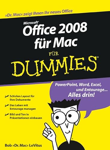 Microsoft Office 2008 für Mac für Dummies: PowerPoint, Word, Excel, und Entourage ... Alles drin!