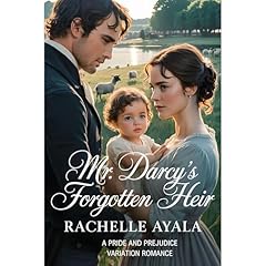 Mr. Darcy’s Forgotten Heir Audiolibro Por Rachelle Ayala arte de portada