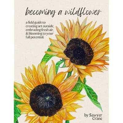 Becoming A Wildflower