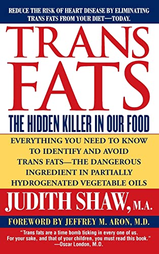 Trans Fats Trans Fat Foods to Avoid