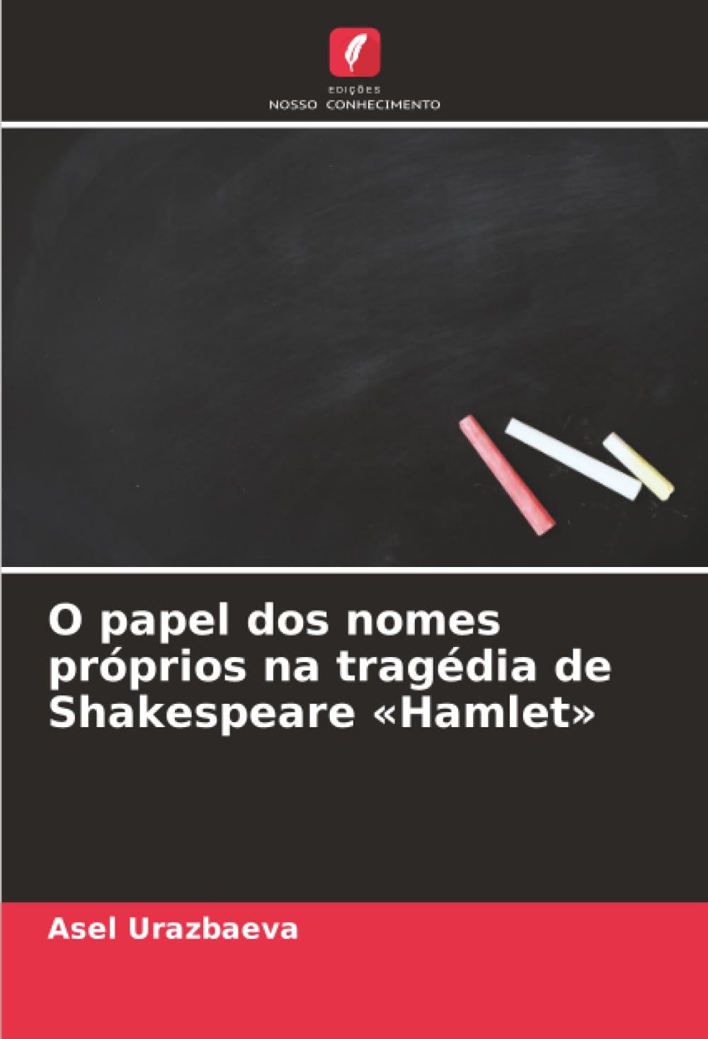 O papel dos nomes próprios na tragédia de Shakespeare «Hamlet»