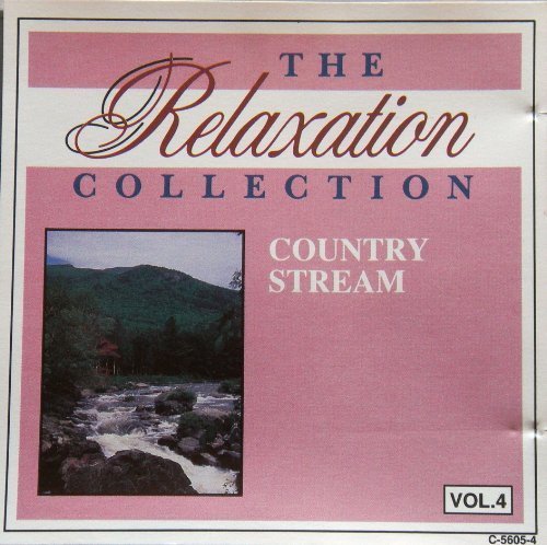 The Relaxation Collection: Country Stream [Audio CD] by N/A (0100-01-01) [Audio CD]