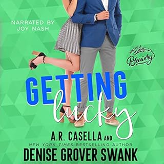 Getting Lucky Audiolibro Por Denise Grover Swank, A.R. Casella arte de portada