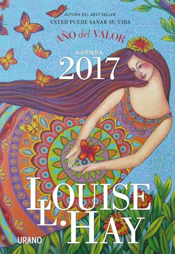Agenda Louise Hay 2017. Año del valor (Spanish Edition)