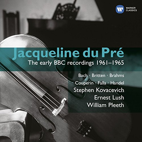 Jacqueline du Pré: The Early BBC Recordings 1961-1965