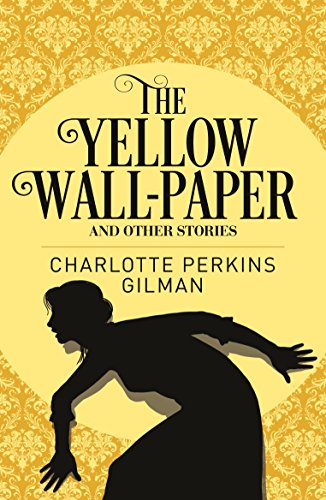 Yellow Wallpaper & Other Stories 178888115X Book Cover