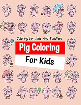 Paperback Pig Coloring For Kids Coloring For Kids And Toddlers Book