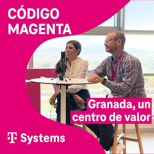 1x8: Granada, un centro de valor donde talento e innovaci&oacute;n se dan la mano
