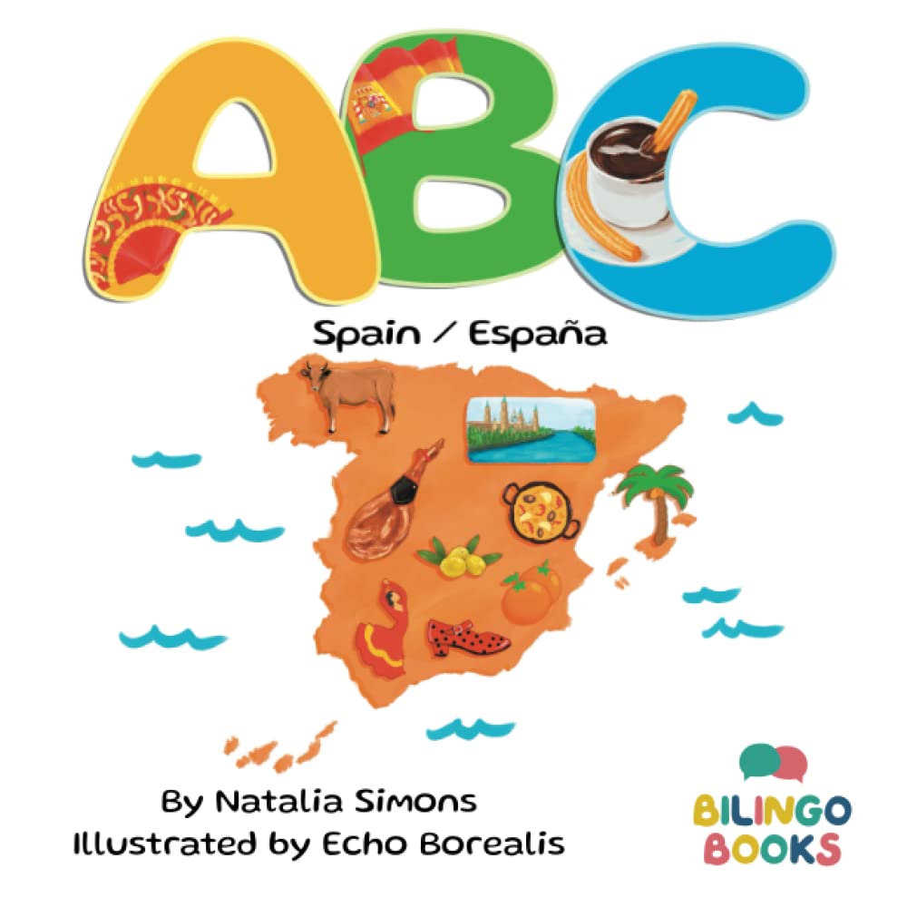 ABC Spain / España: ABC Bilingual Book that teaches the Spanish Alphabet and Vocabulary (ABC series)