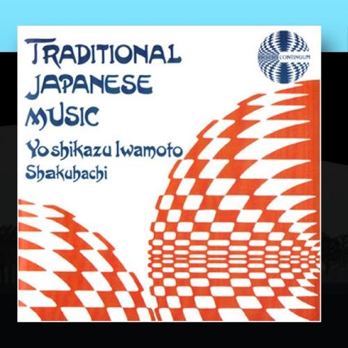 Yoshikazu Iwamoto Traditional Japanese Music Music