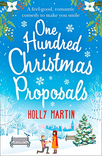 One Hundred Christmas Proposals: Lose yourself in an enchanting festive novella for Christmas!