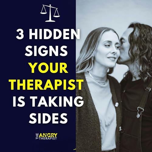 3 Hidden Signs Your Therapist Is Taking Sides Podcast Por  arte de portada