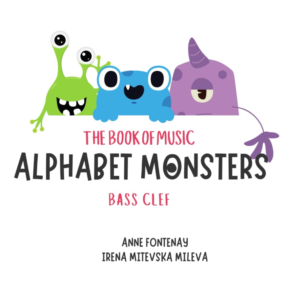 The Book og Music: Alphabet Monsters: Bass clef (Music Monsters)