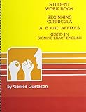 Student Workbook-Beginning Curricula A, B, and Affixes