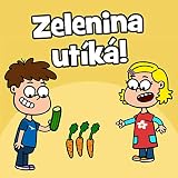  Zelenina utíká