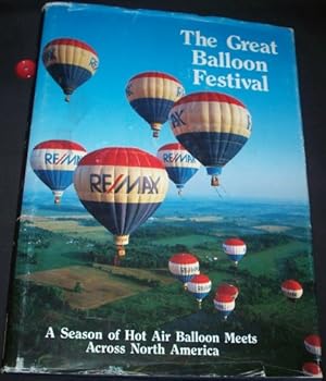 Hardcover Great Balloon Festival: A Season of Hot Air Balloon Meets Across North America Book