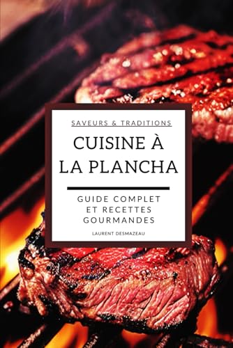 100 Recettes Faciles à la Plancha – Guide Complet pour