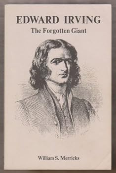 Paperback Edward Irving: The forgotten giant Book